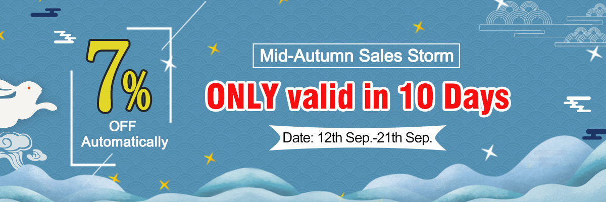Mid-Autumn Sales Storm 7% OFF